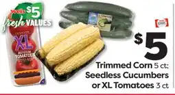 Weis Markets Trimmed Corn 5 ct Seedless Cucumbers or XL Tomatoes 3 ct offer