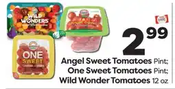 Weis Markets Angel Sweet Tomatoes Pint One Sweet Tomatoes Pint Wild Wonder Tomatoes 12 oz offer