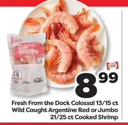 Weis Markets Fresh From the Dock Colossal 13/15 ct Wild Caught Argentine Red or Jumbo 21/25 ct Cooked Shrimp offer