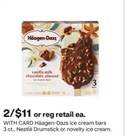 CVS Häagen-Dazs ice cream bars 3 ct., Nestlé Drumstick or novelty ice cream offer