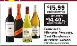 Safeway Franciscan, Mionetto Prosecco, Simi Chardonnay or Ferrari-Carano offer
