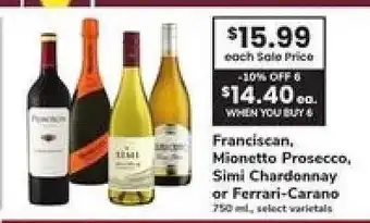 Safeway Franciscan, Mionetto Prosecco, Simi Chardonnay or Ferrari-Carano offer