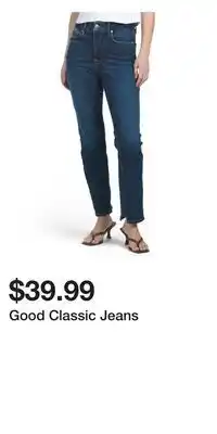 TJ Maxx Good Classic Jeans offer