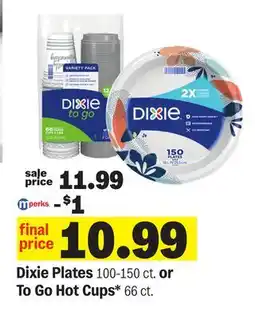 Meijer Dixie Plates 100-150 ct. or To Go Hot Cups* 66 ct offer