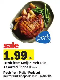 Meijer Fresh from Meijer Pork Loin Assorted Chops offer