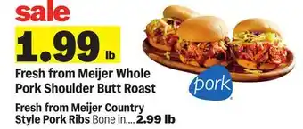 Meijer Fresh from Meijer Whole Pork Shoulder Butt Roast offer