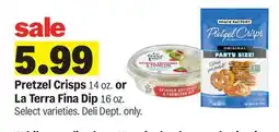 Meijer Pretzel Crisps 14 oz. or La Terra Fina Dip oz offer