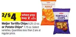 Meijer Meijer Tortilla Chips 9.25-13 oz. or Potato Chips* 7.75 oz offer