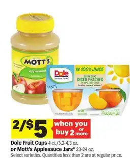 Meijer Dole Fruit Cups 4 ct./3.2-4.3 oz. or Mott's Applesauce Jars 23-24 oz offer