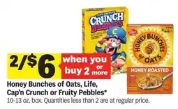 Meijer Honey Bunches of Oats, Life, Cap’n Crunch or Fruity Pebbles offer