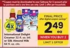 Safeway International Delight Creamer or Silk Almond Milk offer