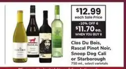 Safeway Clos Du Bois, Rascal Pinot Noir, Snoop Dog Cali or Starborough offer