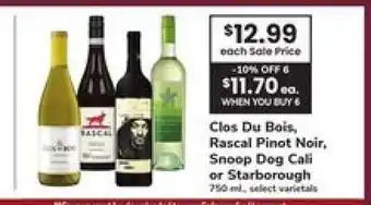 Safeway Clos Du Bois, Rascal Pinot Noir, Snoop Dog Cali or Starborough offer