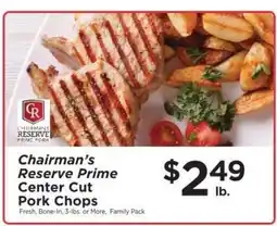 ShopRite Chairman's Reserve Prime Center Cut Pork Chops offer
