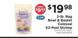 ShopRite Bowl & Basket Colossal EZ-Peel Shrimp offer