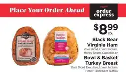 ShopRite Black Bear Virginia Ham or Bowl & Basket Turkey Breast offer