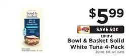 ShopRite Bowl & Basket Solid White Tuna 4-Pack offer