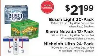 ShopRite Busch Light 30-Pack, Sierra Nevada 12-Pack, Michelob Ultra 24-Pack offer