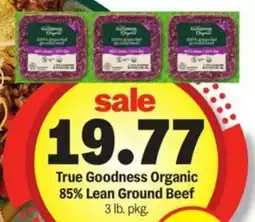 Meijer True Goodness Organic 85% Lean Ground Beef offer