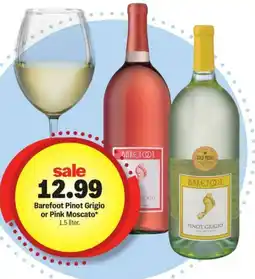 Meijer Barefoot Pinot Grigio or Pink Moscato offer