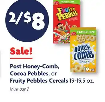 Family Dollar Post Honey-Comb, Cocoa Pebbles, or Fruity Pebbles Cereals offer