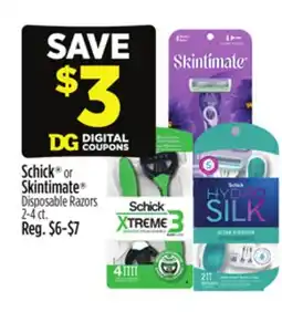 Dollar General Schick or Skintimate Disposable Razors offer