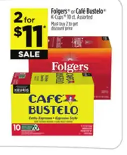 Dollar General Folgers or Café Bustelo K-Cups offer