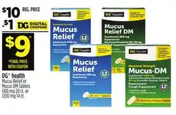 Dollar General DG health Mucus Relief or Mucus DM Tablets 600 mg 20 ct. or 1200 mg 14 ct offer