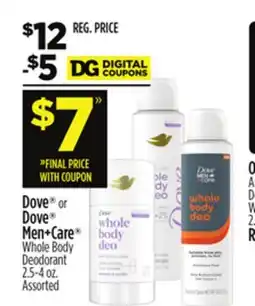 Dollar General Dove or Dove Men + Care Whole Body Deodorant offer
