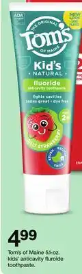 Target Tom's of Maine 5.1-oz. kids' anticavity fluroide toothpaste offer