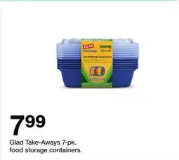 Target Glad Take-Aways 7-pk. food storage containers offer