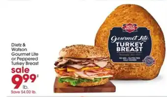 Giant Eagle Dietz & Watson Gourmet Lite or Peppered Turkey Breast offer