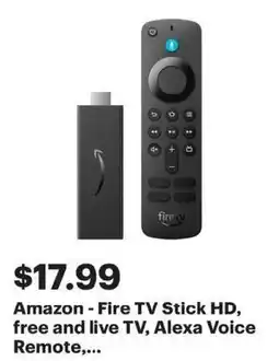 Best Buy Amazon - Fire TV Stick HD, free and live TV, Alexa Voice Remote offer