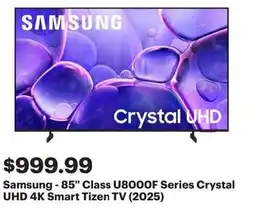 Best Buy Samsung - 85" Class U8000F Series Crystal UHD 4K Smart Tizen TV (2025) offer
