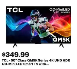 Best Buy TCL-50" Class QM5K Series 4K UHD HDR QD-Mini LED Smart TV offer