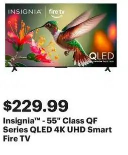 Best Buy Insignia-55" Class QF Series QLED 4K UHD Smart Fire TV offer
