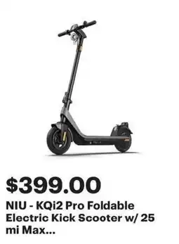 Best Buy NIU - KQi2 Pro Foldable Electric Kick Scooter w/ 25 mi Max offer