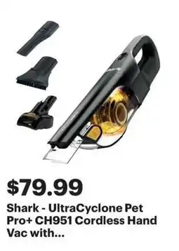 Best Buy Shark - UltraCyclone Pet Pro+ CH951 Cordless Hand offer