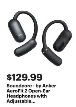 Best Buy Soundcore - by Anker AeroFit 2 Open-Ear Headphones with Adjustable offer