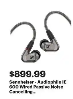 Best Buy Sennheiser - Audiophile IE 600 Wired Passive Noise Cancelling offer