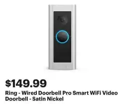 Best Buy Ring - Wired Doorbell Pro Smart WiFi Video Doorbell - Satin Nickel offer