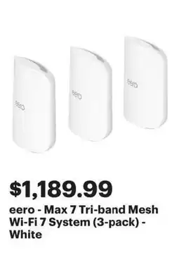 Best Buy Eero - max 7 tri-band mesh wi-fi 7 system ( offer