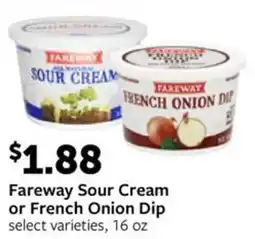 Fareway Fareway Sour Cream or French Onion Dip offer