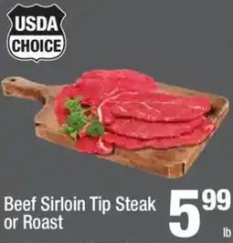 Super King Markets Beef Sirloin Tip Steak or Roast offer