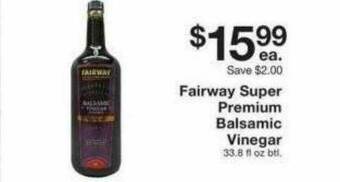 Fairway Store Market Fairway Super Premium Balsamic Vinegar offer