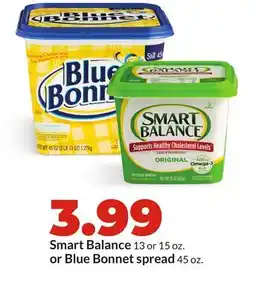Hy-Vee Smart Balance 13 or 15 oz. or Blue Bonnet spread 45 oz offer