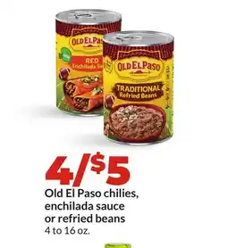 Hy-Vee Old El Paso chilies, enchilada sauce or refried beans offer