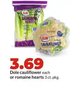 Hy-Vee Dole cauliflower each or romaine hearts 3 ct. pkg offer