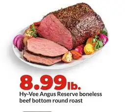 Hy-Vee Hy-Vee Angus Reserve boneless beef bottom round roast offer