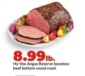 Hy-Vee Hy-Vee Angus Reserve boneless beef bottom round roast offer